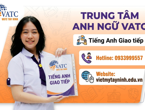 TUYỂN SINH KHÓA TIẾNG ANH GIAO TIẾP – VATC TÂY NINH